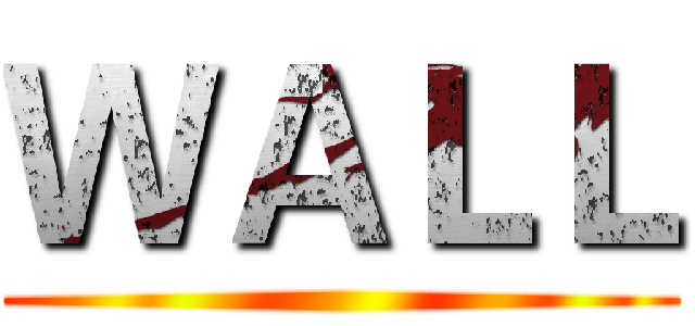 ＷＡＬＬ ()
