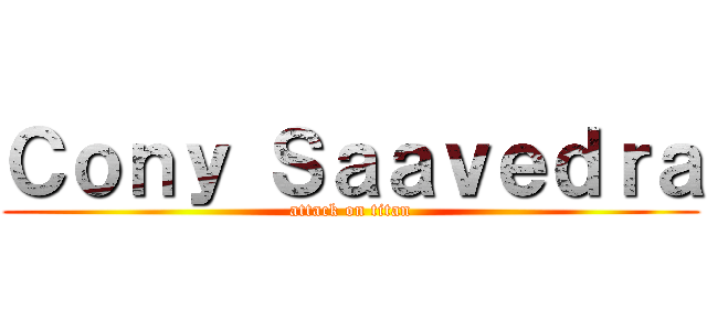 Ｃｏｎｙ Ｓａａｖｅｄｒａ (attack on titan)