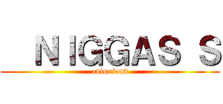   ＮＩＧＧＡＳ Ｓ (animeland)