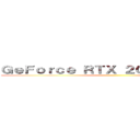 ＧｅＦｏｒｃｅ ＲＴＸ ２０８０ ＳＵＰＥＲ ()
