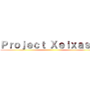 Ｐｒｏｊｅｃｔ Ｘｅｉｘａｓ ３ ()