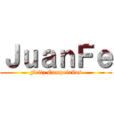 ＪｕａｎＦｅ (Feliz Cumpelaños)