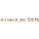 Ａｔｔａｃｋ ｏｎ Ｃｏｌｏｓｓａｌ (attack on Colossal)