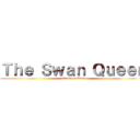 Ｔｈｅ Ｓｗａｎ Ｑｕｅｅｎ (attack on titan)
