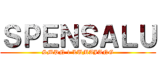 ＳＰＥＮＳＡＬＵ (SMPN 1 LUMAJANG)