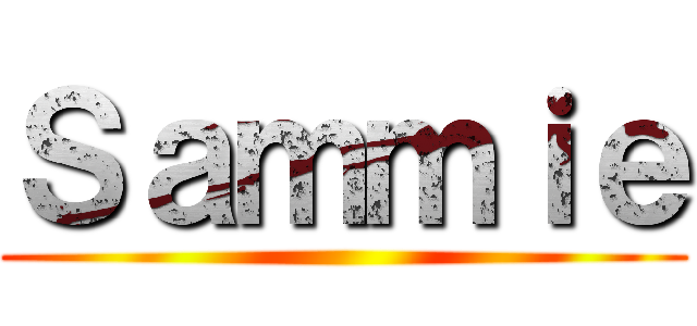 Ｓａｍｍｉｅ ()