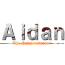 Ａｉｄａｎ (The Deku devourer)