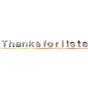 Ｔｈａｎｋｓｆｏｒｌｉｓｔｅｎｉｎｇ (attack on titan)
