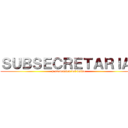 ＳＵＢＳＥＣＲＥＴＡＲＩＡ  (y prevencion del delito)