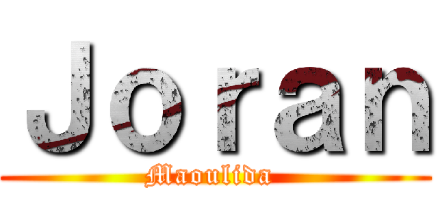 Ｊｏｒａｎ (Maoulida )