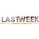 ＬＡＳＴＷＥＥＫ (attack on titan)