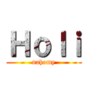 Ｈｏｌｉ (nahomy)