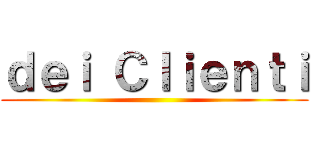 ｄｅｉ Ｃｌｉｅｎｔｉ ()
