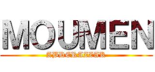 ＭＯＵＭＥＮ (ABDERAZZAK)