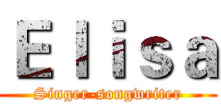 Ｅｌｉｓａ (Singer-songwriter)