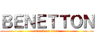ＢＥＮＥＴＴＯＮ (attack on titan)