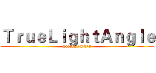 ＴｒｕｅＬｉｇｈｔＡｎｇｌｅ (Greatest Small)