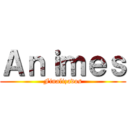 Ａｎｉｍｅｓ (Finalizados)