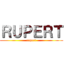 ＲＵＰＥＲＴ (rupert)