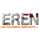 ＥＲＥＮ (TITAN DE ATAQUE)