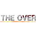 ＴＨＥ ＯＶＥＲ (UVERworld)