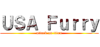 ＵＳＡ Ｆｕｒｒｙ (attack on titan)