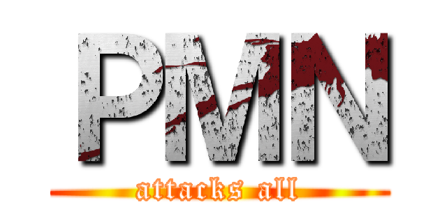 ＰＭＮ (attacks all)