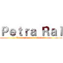 Ｐｅｔｒａ Ｒａｌ (Tropas de reconocimiento)