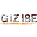 ＧＩＺＩＢＥ (THE BADDEST FEMALE )