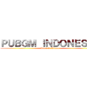 ＰＵＢＧＭ ＩＮＤＯＮＥＳＩＡ (Attack Of Hitman)