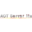 ＡＯＴ Ｓｅｒｖｅｒ Ｉｔａ ()