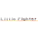 Ｌｉｔｔｌｅ Ｆｉｇｈｔｅｒ 終極改版 (attack on titan)