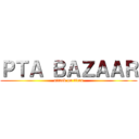 ＰＴＡ ＢＡＺＡＡＲ (attack on titan)