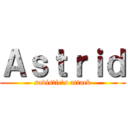 Ａｓｔｒｉｄ (sadistic\'s attack)