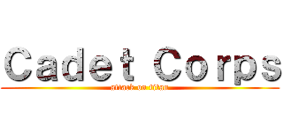 Ｃａｄｅｔ Ｃｏｒｐｓ (attack on titan)
