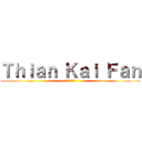 Ｔｈｉａｎ Ｋａｉ Ｆａｎ (Ｊｏｃｅｌｙｎ)