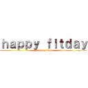 ｈａｐｐｙ ｆｉｔｄａｙ (attack on titan)
