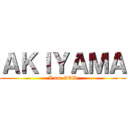 ＡＫＩＹＡＭＡ (I am GOD)