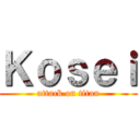 Ｋｏｓｅｉ (attack on titan)