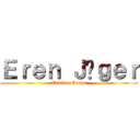 Ｅｒｅｎ Ｊäｇｅｒ (Trainee Corps)