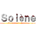 Ｓｏｌèｎｅ (La femme de Noann)