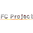 ＦＣ Ｐｒｏｊｅｃｔ (Group No. 1)