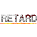 ＲＥＴＡＲＤ (attack on titan)