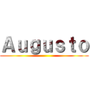 Ａｕｇｕｓｔｏ ()