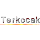 Ｔｅｒｋｏｃａｋ ()