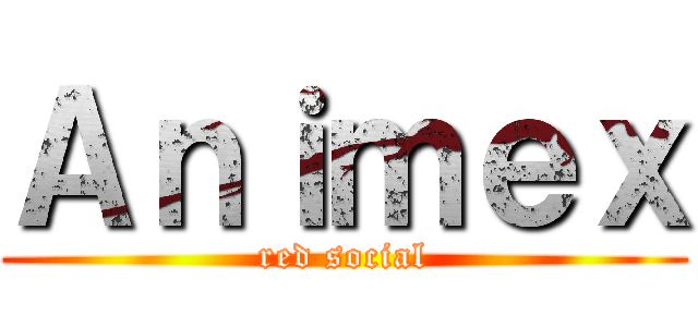 Ａｎｉｍｅｘ (red social)