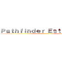 Ｐａｔｈｆｉｎｄｅｒ Ｅｓｔｒｉｃｉｌｉａ (パスファインダーエストリシリア)