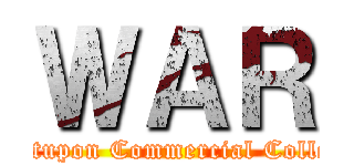 ＷＡＲ (Chetupon Commercial College)