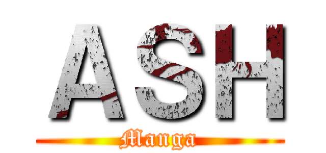 ＡＳＨ (Manga)
