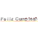 Ｆｅｌｉｚ Ｃｕｍｐｌｅａñｏｓ (Ivette)